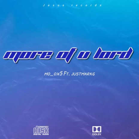 More of u Lord ft. Justmarkg | Boomplay Music