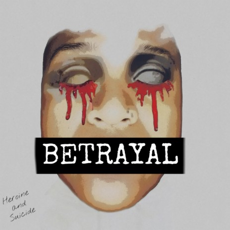 Betrayal | Boomplay Music