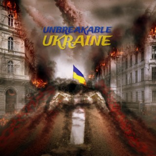 Unbreakable Ukraine (feat. Ella Yevtushenko)