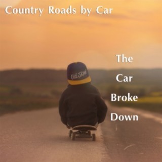 Country Roads by Car