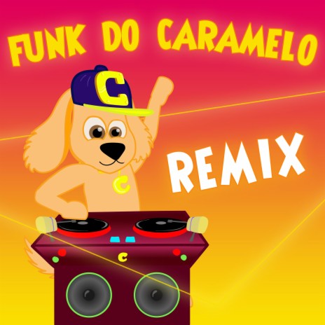 Funk do Caramelo (Remix) | Boomplay Music