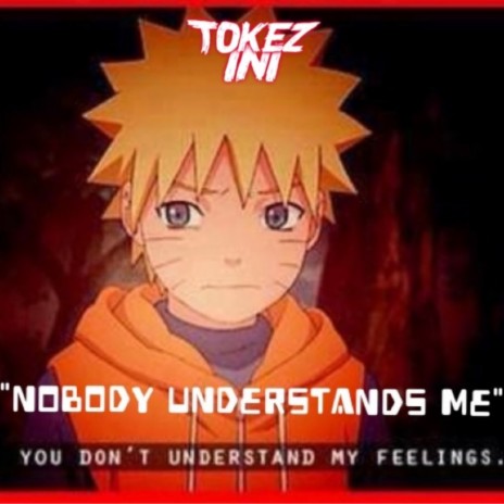 Nobody understands me