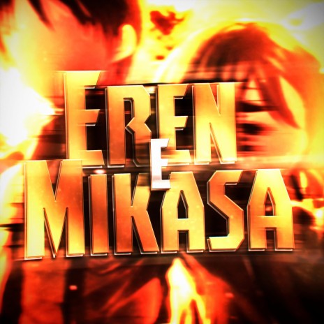 Eren e Mikasa: Minha Luz | Boomplay Music