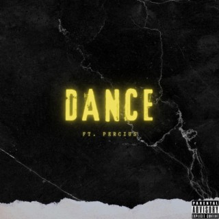 DANCE ft. Percius lyrics | Boomplay Music