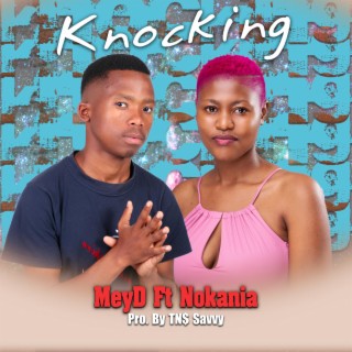 Knocking ft. Nokania lyrics | Boomplay Music