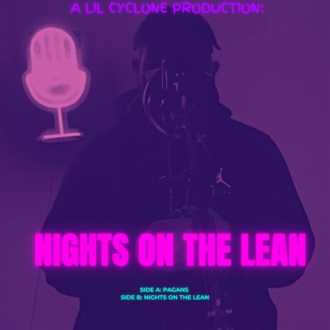 NIGHTS ON THE LEAN