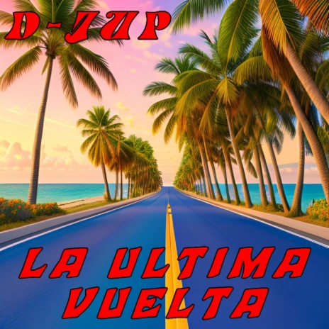 La Ultima Vuelta | Boomplay Music