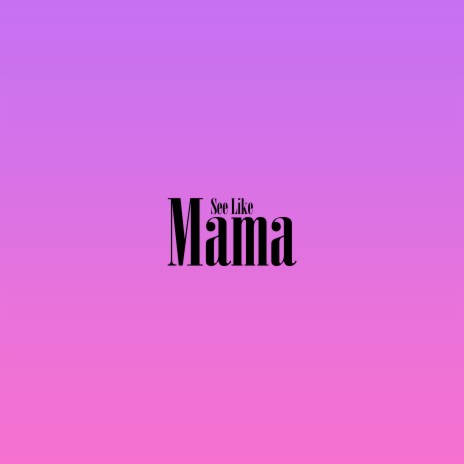 Mama | Boomplay Music