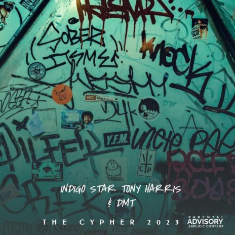 The Cypher 2023 ft. Tony Harris & Dmt | Boomplay Music