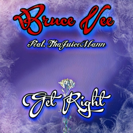 Get Right ft. Bruce Vee