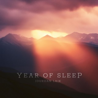 Year of Sleep (2024 Remaster)