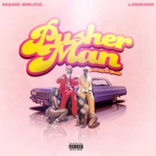 Pusher Man ft. Loskino lyrics | Boomplay Music