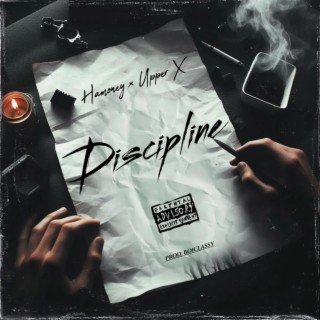 Discipline ft. Upper X lyrics | Boomplay Music