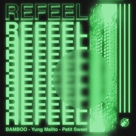Refeel ft. Bamboo & Yung Malito