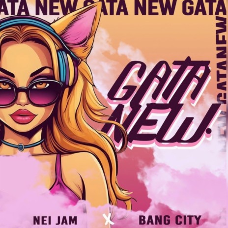 Gata New ft. Bang City | Boomplay Music