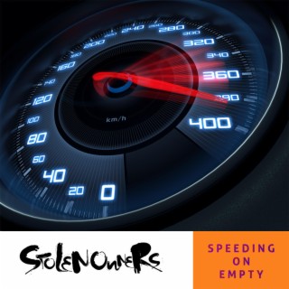 Speeding On Empty