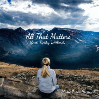 All That Matters (feat. Becky Willard)