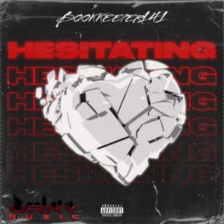 Hesitating