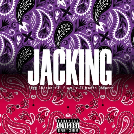 Jacking ft. El Flami & El Monta Cotorra | Boomplay Music