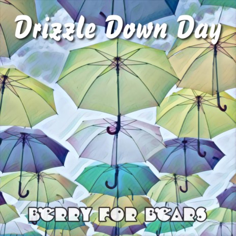 Drizzle Down Days | Boomplay Music
