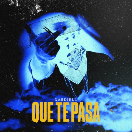 QUE TE PASA ft. XABDIELL | Boomplay Music
