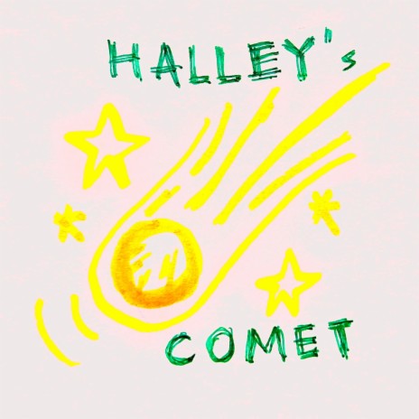 HALLEY'S COMET | Boomplay Music