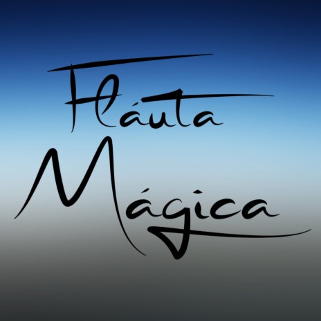 Fláuta Mágica | Boomplay Music