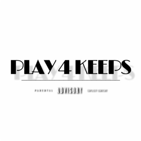 Play 4 Keeps ft. Aj Hundo | Boomplay Music