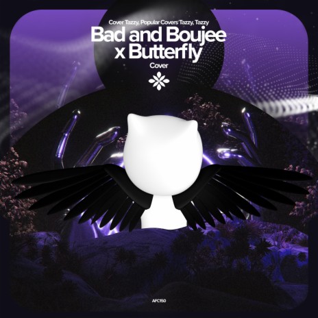 Bad and Boujee x Butterfly - Remake Cover ft. capella & Tazzy | Boomplay Music