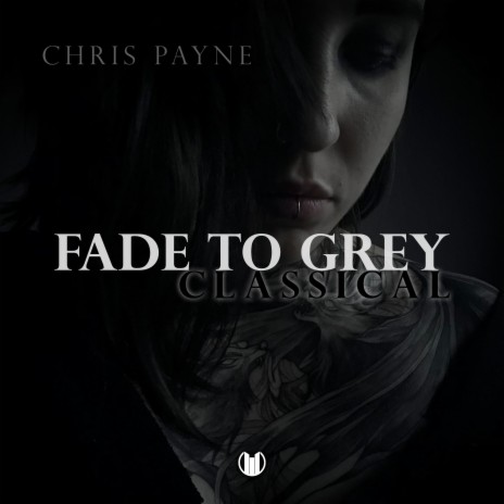 Fade to Grey (Classical Version) ft. Dominique Hemard-Payne | Boomplay Music
