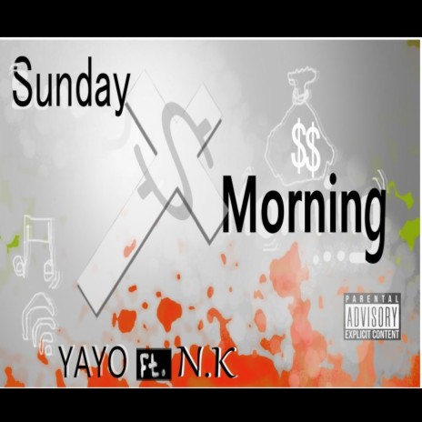 Sunday Morning ft. N.K | Boomplay Music