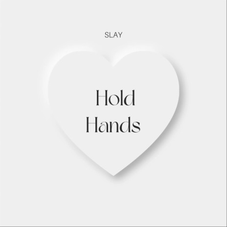Hold Hands | Boomplay Music