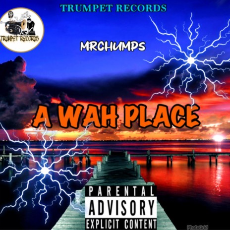 A Wah Place | Boomplay Music