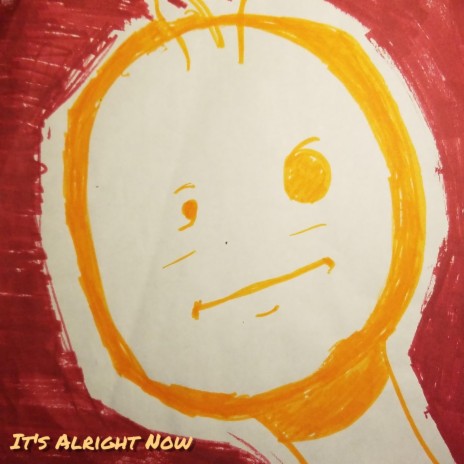 It's Alright Now | Boomplay Music