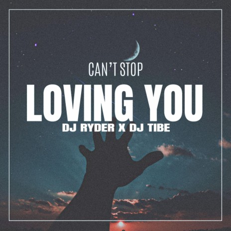 Can't Stop Loving You ft. DjRyder | Boomplay Music