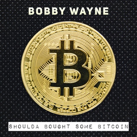 Shoulda Bought Some Bitcoin | Boomplay Music