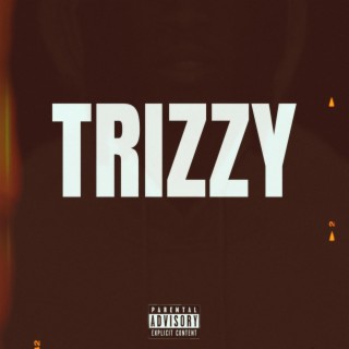 Trizzzy