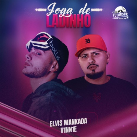 Joga De Ladinho ft. V1NN1E | Boomplay Music