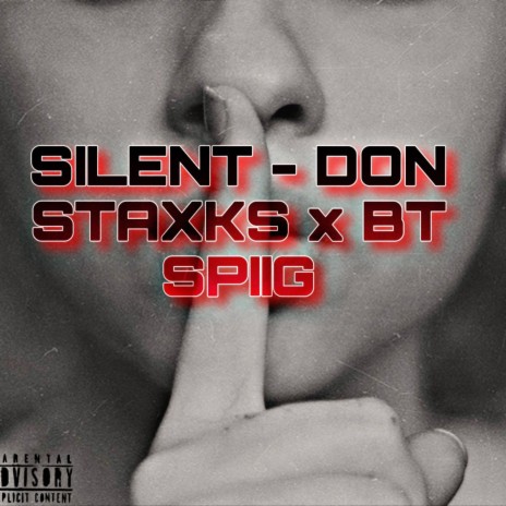 Silent ft. BT Spiig