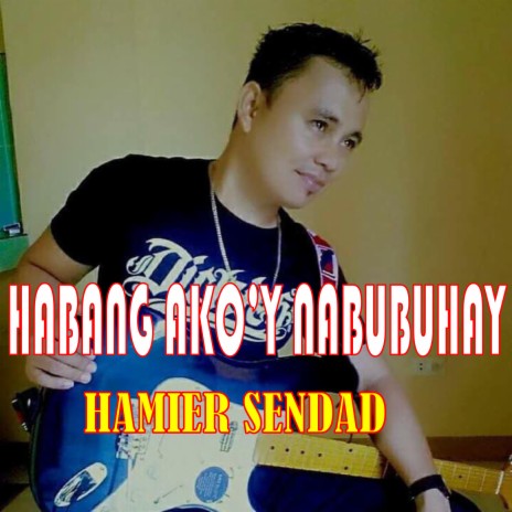 Habang Ako'y Nabubuhay by Hamier | Boomplay Music