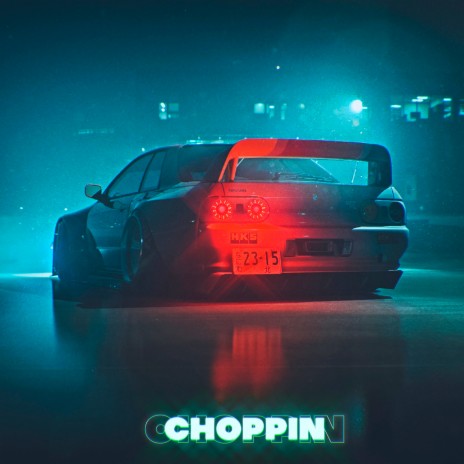 Choppin | Boomplay Music