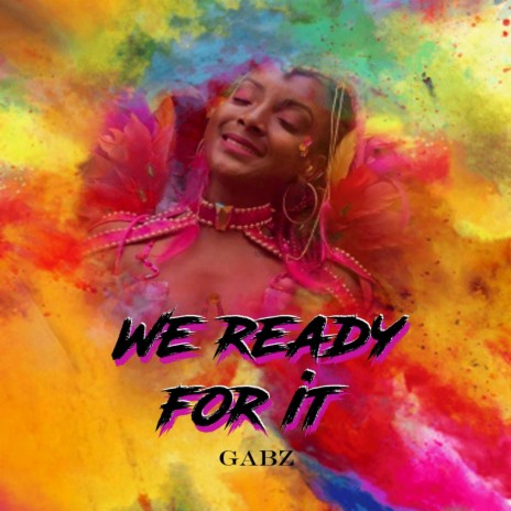 We Ready For It | Boomplay Music