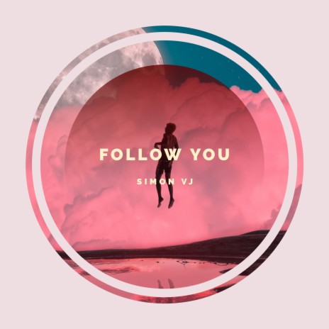 Follow You (Radio Edit)