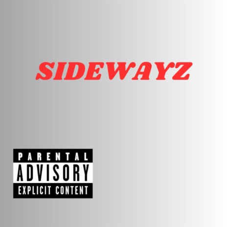Sidewayz | Boomplay Music