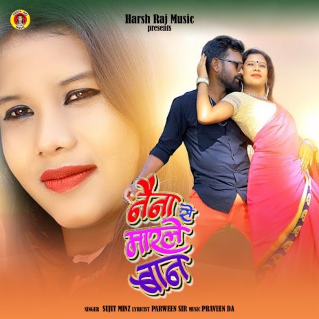 Naina Se Marle Baan (Nagpuri) | Boomplay Music