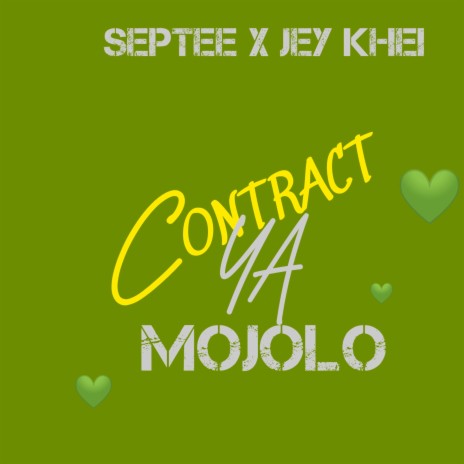 Contract Ya Mojolo ft. Jey Khei | Boomplay Music