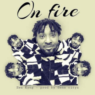 On fire lyrics | Boomplay Music