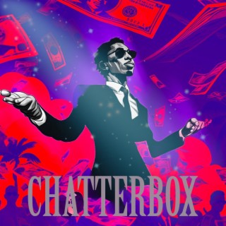 Chatterbox lyrics | Boomplay Music