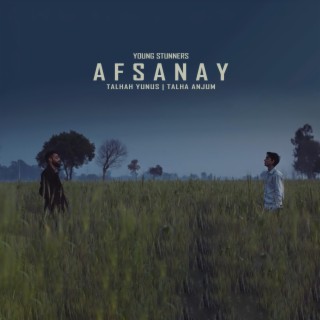 Afsanay ft. Talha Anjum & Talhah Yunus lyrics | Boomplay Music
