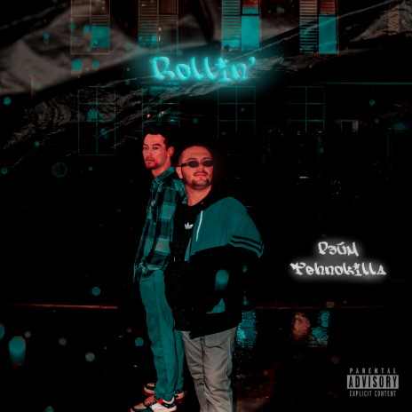 Rollin ft. Tehnokilla | Boomplay Music